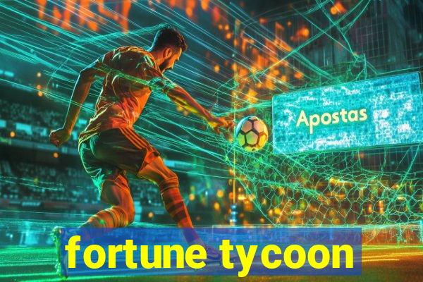 fortune tycoon